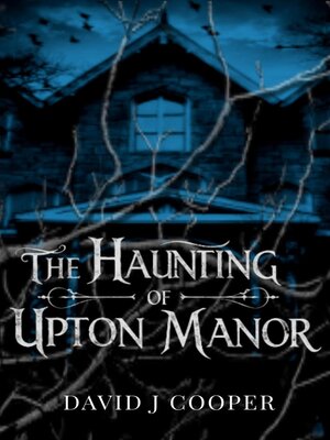 cover image of The Haunting of Upton Manor